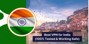 Best VPN for India Servers