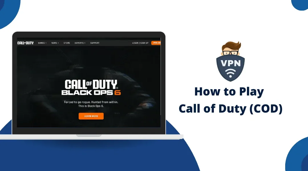 Call of Duty VPN: How to Play Call of Duty (COD)